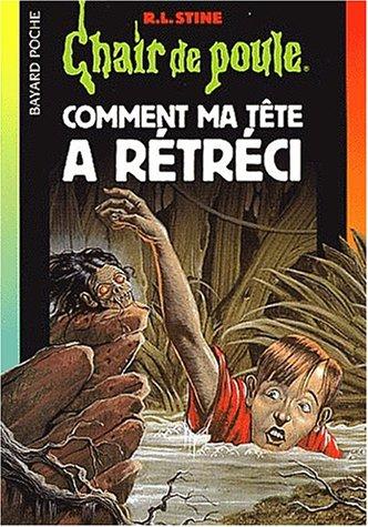 Comment ma tête a rétréci