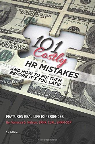 101 Costly HR Mistakes: and how to fix them before it's too late!