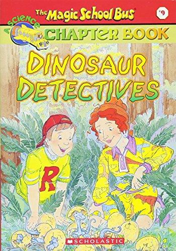 Dinosaur Detectives (The Magic School Bus, Band 9)