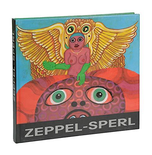 Robert Zeppel-Sperl: Eine Monographie. 50 Jahre Leben - 30 Jahre Kunst (Veröffentlichung des Rupertinums)