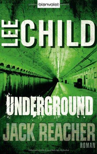 Underground: Ein Jack-Reacher-Roman