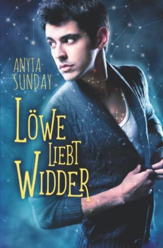 Löwe liebt Widder (Zeichen der Liebe, Band 1)