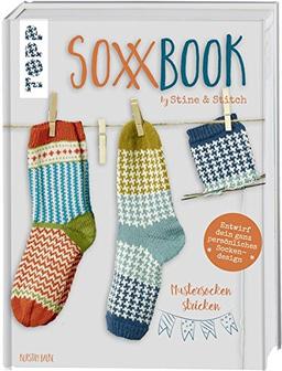 SoxxBook by Stine & Stitch: Mustersocken stricken. Entwirf dein ganz persönliches Sockendesign. Mit Online-Videos. Sonderausstattung mit verlängertem ... des Jahres - Creative Impulse 2018