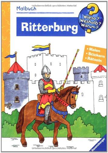 Ritterburg. Malen, Stickern, Erstes Lernen (Wieso? Weshalb? Warum? Malbuch)