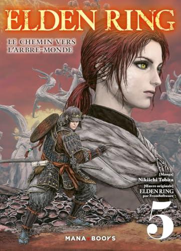 Elden ring : le chemin vers l'arbre-monde. Vol. 5