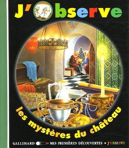 J'observe les mystères du château