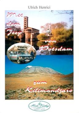 Mit dem Jeep von Potsdam zum Kilimandjaro