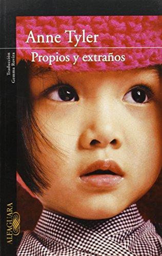 Propios y extraños (Alfaguara Literaturas)