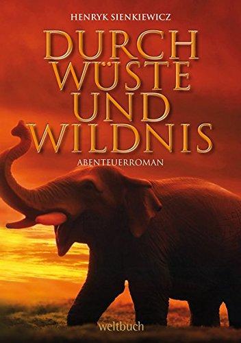 DURCH WÜSTE UND WILDNIS