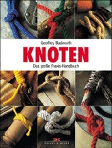 Knoten. Das große Praxis-Handbuch