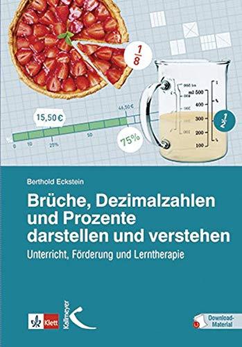 Brüche, Dezimalzahlen und Prozente darstellen und verstehen: Unterricht, Förderung und Lerntherapie