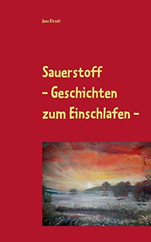 Sauerstoff: Geschichten zum Einschlafen