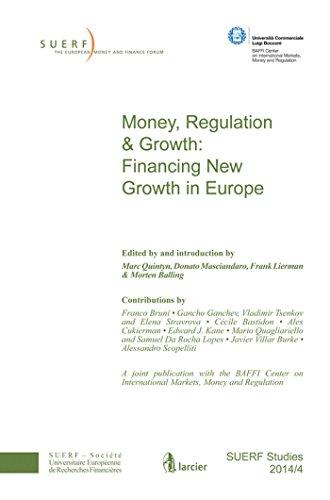 Money, Regulation & Growth: Financing New Growth in Europe (SUERF-Studies)