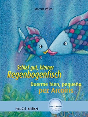 Schlaf gut, kleiner Regenbogenfisch: Kinderbuch Deutsch-Spanisch mit MP3-Hörbuch zum Herunterladen