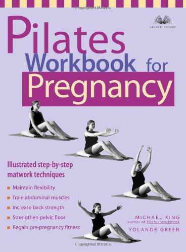 Pilates Workbook for Pregnancy: Illustrated Step-by-Step Matwork Techniques