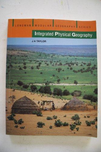 Integrated Physical Geography (Modular Geography S.)