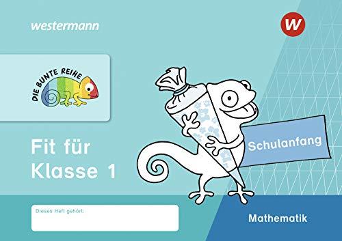 DIE BUNTE REIHE - Mathematik: Fit für Klasse 1