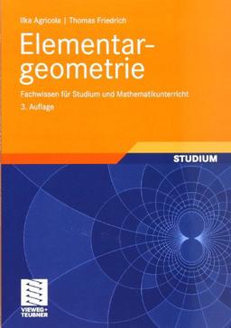 Elementargeometrie: Fachwissen für Studium und Mathematikunterricht