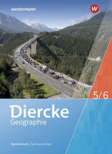 Diercke Geographie - Ausgabe 2017 für Gymnasien in Sachsen-Anhalt: Schülerband 5/6