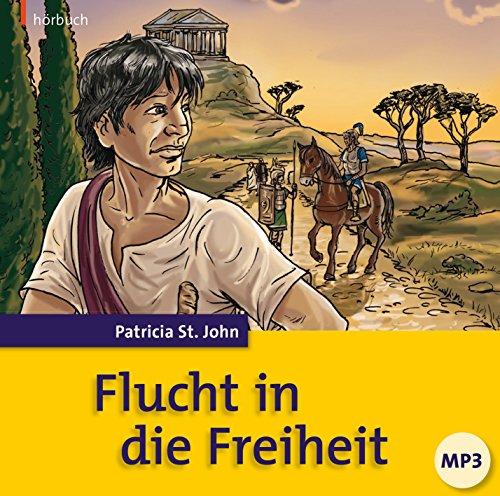 Flucht in die Freiheit (Hörbuch)