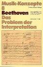 Beethoven. Das Problem der Interpretation (Musik-Konzepte 8)