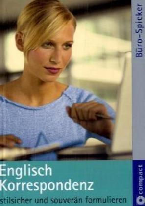 Englisch Korrespondenz: Stilsicher und souverän formulieren