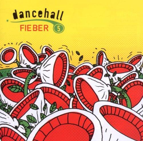 Dancehallfieber Vol.5