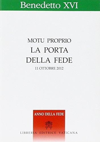 La porta della fede. Motu proprio. 11 ottobre 2012