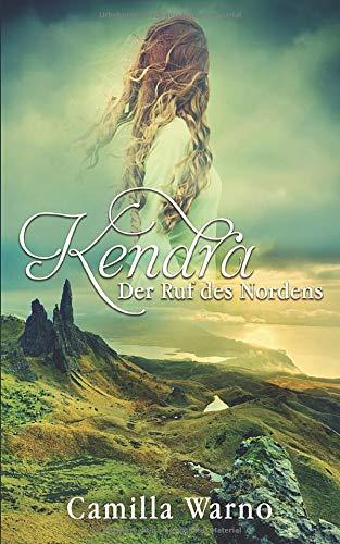 Kendra: Der Ruf des Nordens