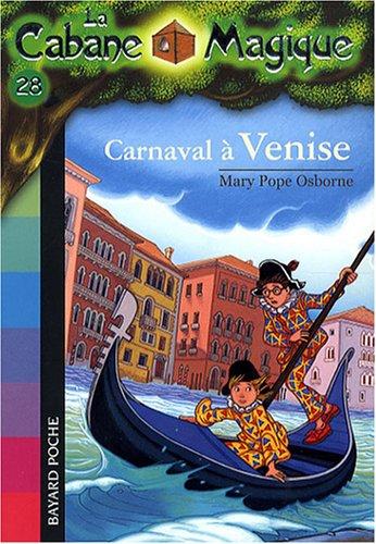 La cabane magique. Vol. 28. Carnaval à Venise