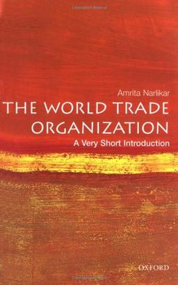 The World Trade Organization: A Very Short Introduction (Very Short Introductions)