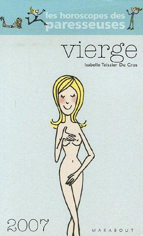 Vierge, 23 août-23 septembre : horoscope 2007