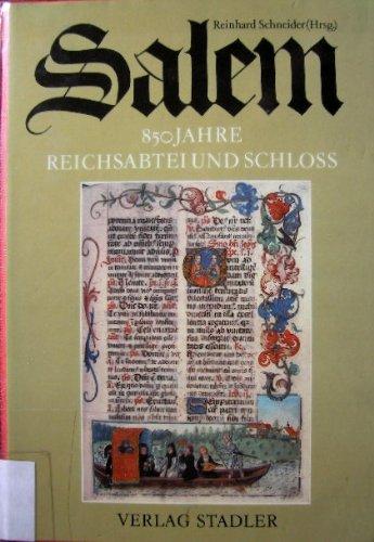 Salem - 850 Jahre Reichsabtei und Schloss