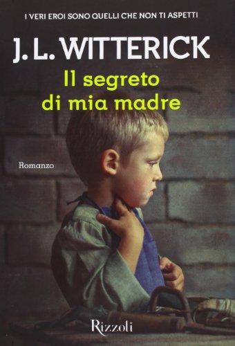 Il segreto di mia madre