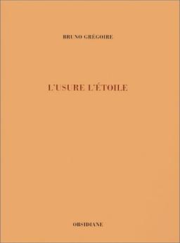 L' Usure, l'étoile