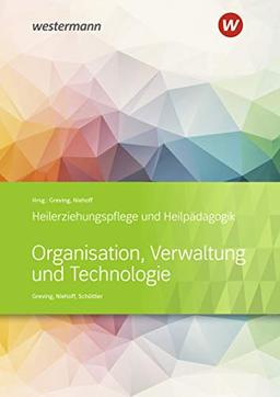 Heilerziehungspflege und Heilpädagogik: Organisation, Verwaltung und Technologie: Schülerband