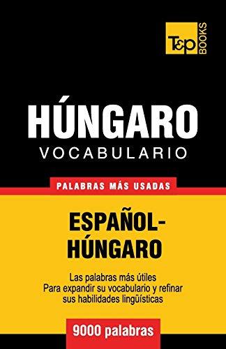 Vocabulario español-húngaro - 9000 palabras más usadas (Spanish collection, Band 155)