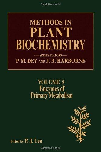 Methods in Plant Biochemistry: Enzymes of Primary Metabolism