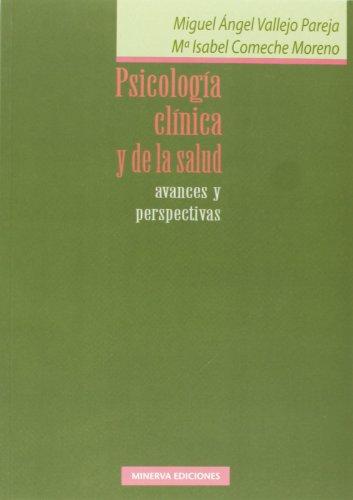 Psicología clínica y de la salud : avances y perspectivas