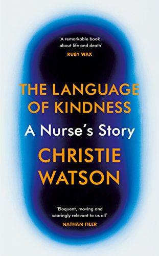 The Language of Kindness: A Nurse's Story