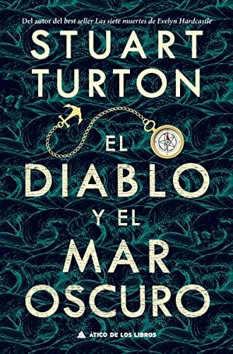 El diablo y el mar oscuro (Ático de los Libros, Band 71)