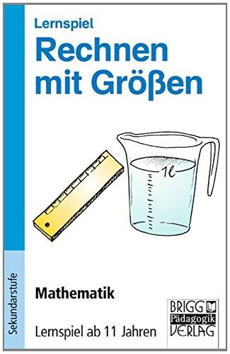 Lernspiele - Mathematik: Rechnen mit Größen: Mathematik - Lernspiel ab 11 Jahren. Lernspiel