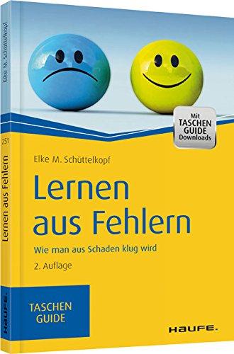 Lernen aus Fehlern: Wie man aus Schaden klug wird