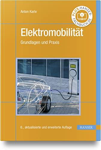 Elektromobilität: Grundlagen und Praxis