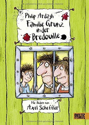 Familie Grunz in der Bredouille: Übersetzt von Franziska Gehm