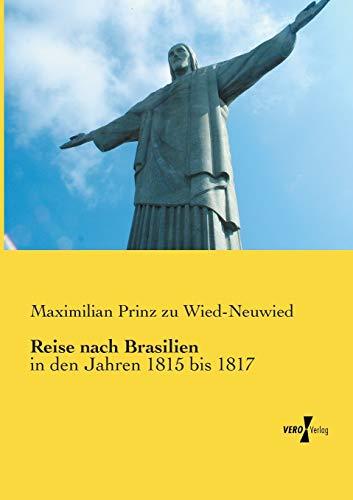 Reise nach Brasilien: in den Jahren 1815 bis 1817