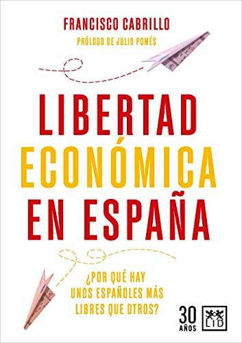 Libertad Económica en España: ¿Por qué hay unos españoles más libres que otros? (Acción Empresarial)