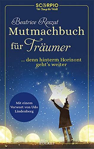 Mutmachbuch für Träumer: … denn hinterm Horizont geht’s weiter!