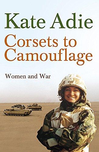 Corsets To Camouflage: Women and War