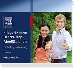 Pflege-Examen: Der 99-Tage-Abreißkalender zur Prüfungsvorbereitung